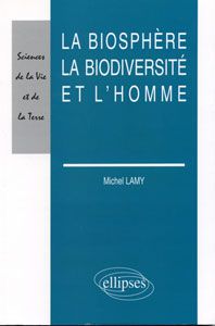 La biosphère, la biodiversité et l'homme / Visuel : D.R.