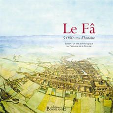 Le Fâ, 5 000 ans d'histoire - couverture / Visuel : D.R.
