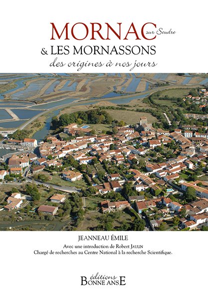 Mornac-sur-Seudre & les Mornaçons - Des origines à nos jours・Émile Jeanneau / Visuel : D.R.
