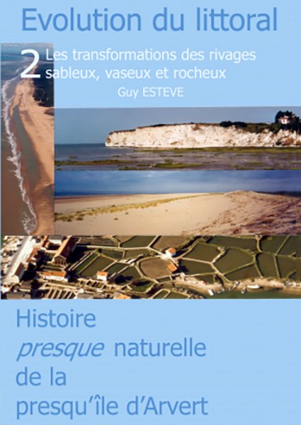 Histoire naturelle de la Presq'île d'Arvert・Guy Estève / Visuel : D.R.