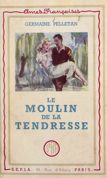 Le moulin de la tendresse de Germaine Pelletan / Visuel : D.R.