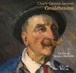 Charly Grenon raconte Goulebenéze / Visuel : D.R.