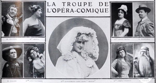 Félix Vieuille・Gloire de l'Opéra -Comique / La troupe de l'Opéra Comique en 1907