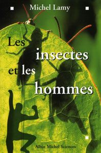 Les Insectes et les hommes / Visuel : D.R.